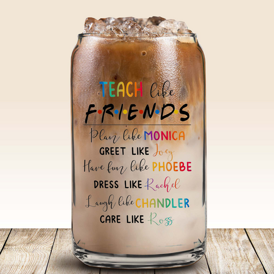 Glass Can - Teach Like F.RI.E.N.D.S
