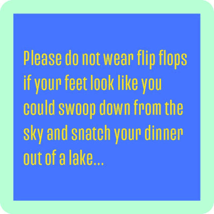 COASTER: Wear Flip Flops