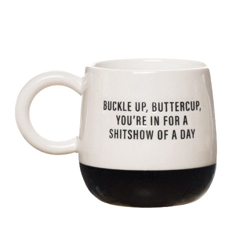 Buckle Up Buttercup Cer Mug