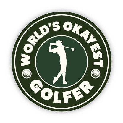 World's Okayest Golfer Sticker