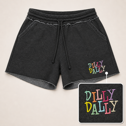 Dilly Dally Shorts