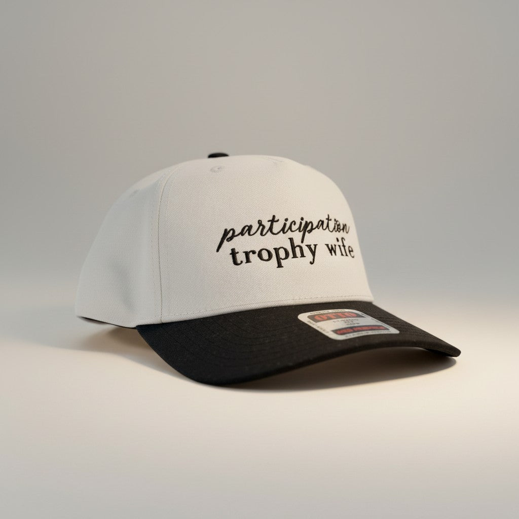 "Participation Trophy Wife" Two Tone Hat