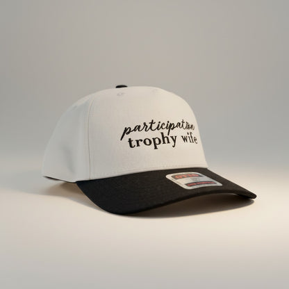 "Participation Trophy Wife" Two Tone Hat