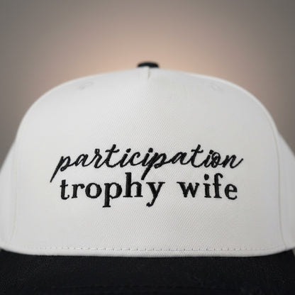"Participation Trophy Wife" Two Tone Hat